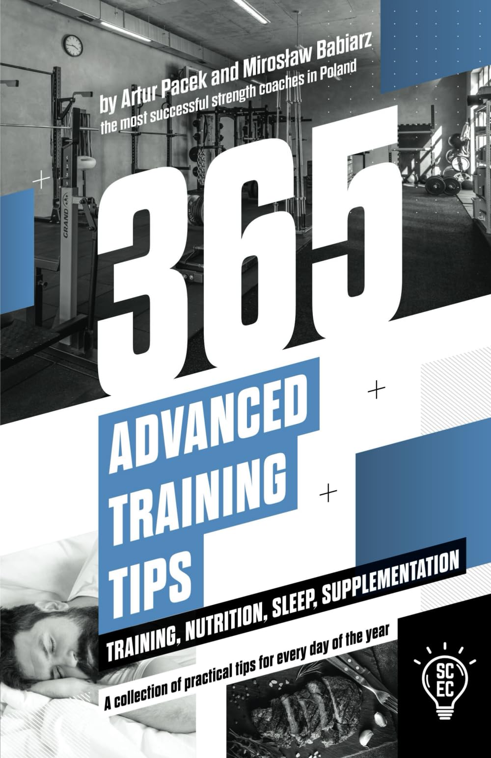 365 Advanced Training Tips: Training, Nutrition, Sleep, Supplementation - A collection of practical tips for every day of the year