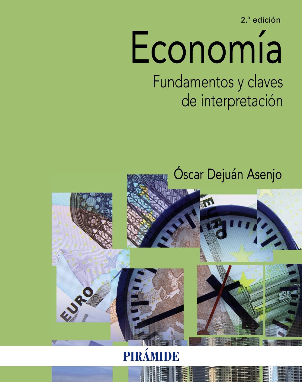 Economía: Fundamentos y claves de interpretación (Economía y Empresa)