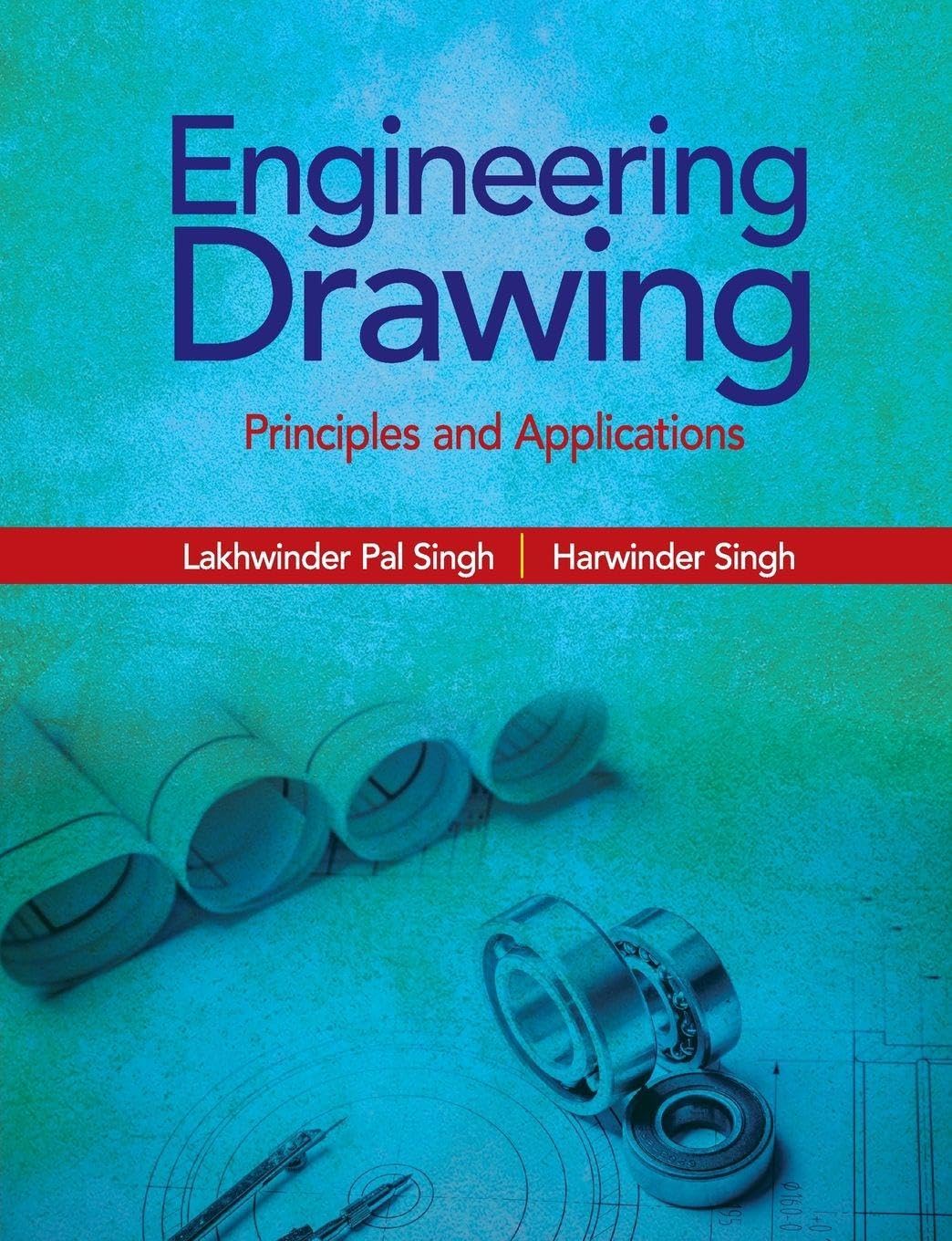Engineering Drawing: Principles and Applications