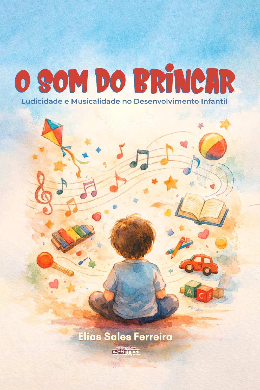 O Som do Brincar: Ludicidade e Musicalidade no Desenvolvimento Infantil