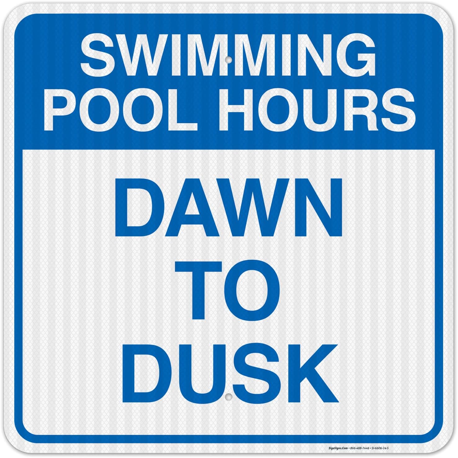 Swimming Pool Hours Sign, Pool Sign, (SI-6606) 24x24 Inches, 3M EGP Reflective.080 Aluminum, Fade Resistant, Made in USA by Sigo Signs
