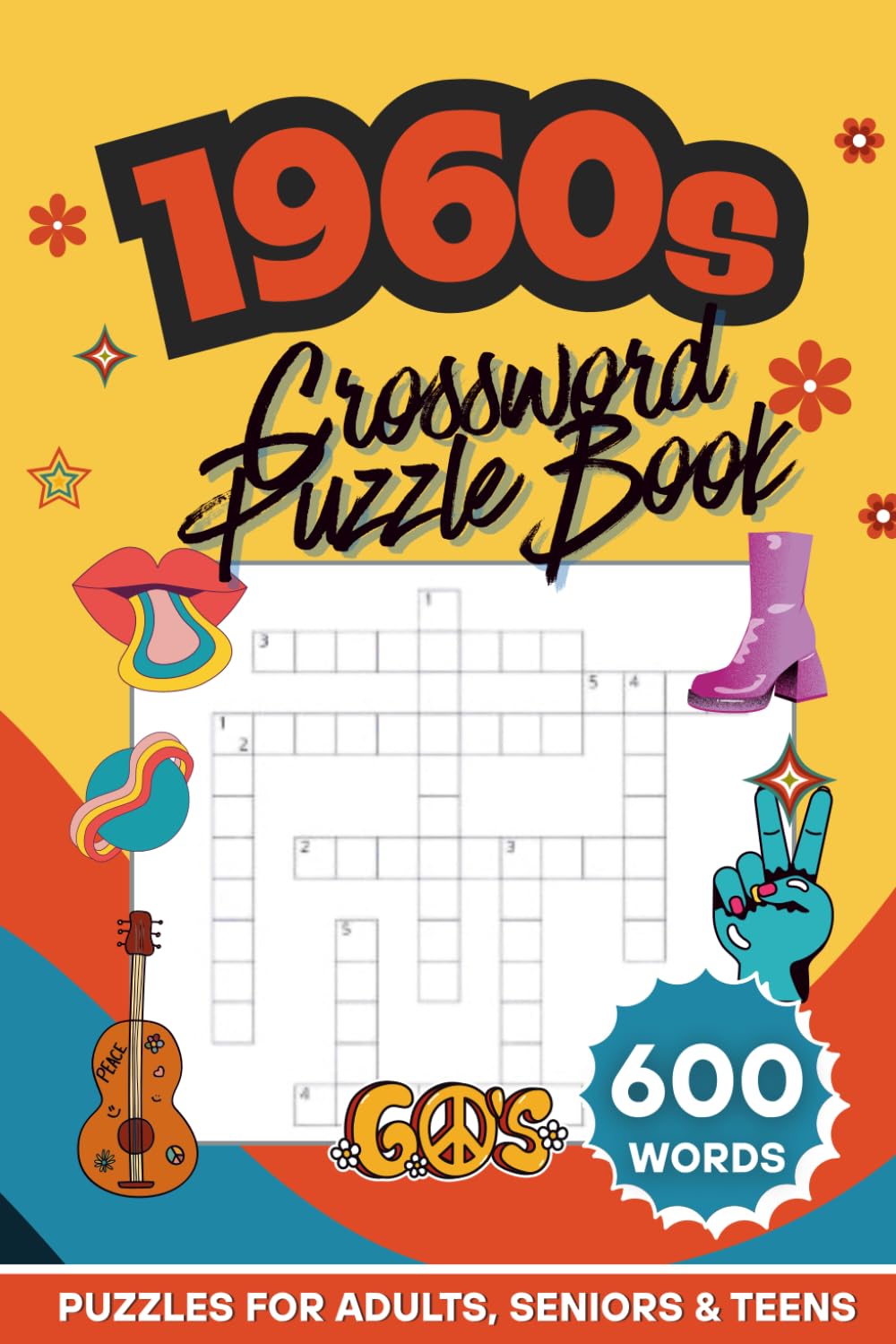 1960s Crossword Puzzle Book: 600 Retro-Themed Words | 60 Nostalgia Puzzles | Large Print Brain Games For Adults, Seniors & Teens