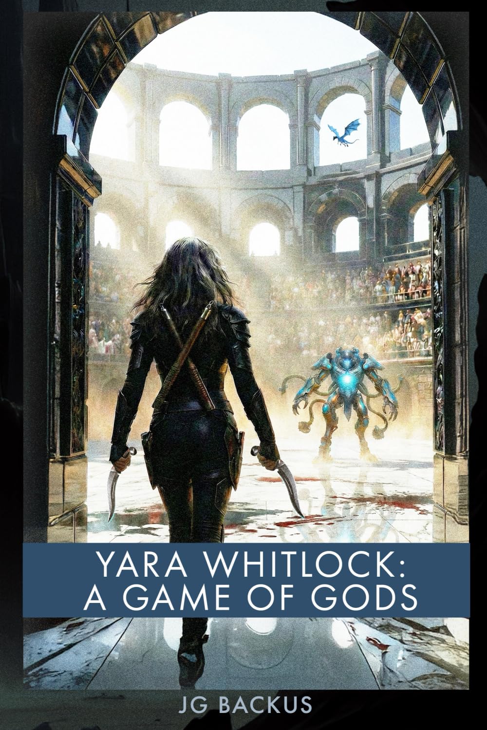 Yara Whitlock: A Game of Gods: A Grimdark Epic Fantasy: A Post-Apocalyptic Sword and Sorcery Adventure with Hard Magic, Martial Arts Combat, Eldritch ... Strong Female Lead (The Scarred Realm Book 2)