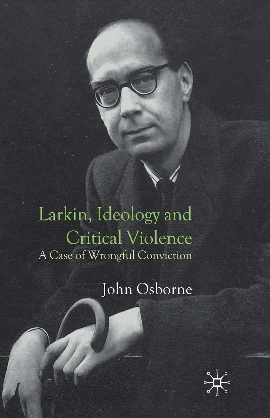 Larkin, Ideology and Critical Violence: A Case of Wrongful Conviction