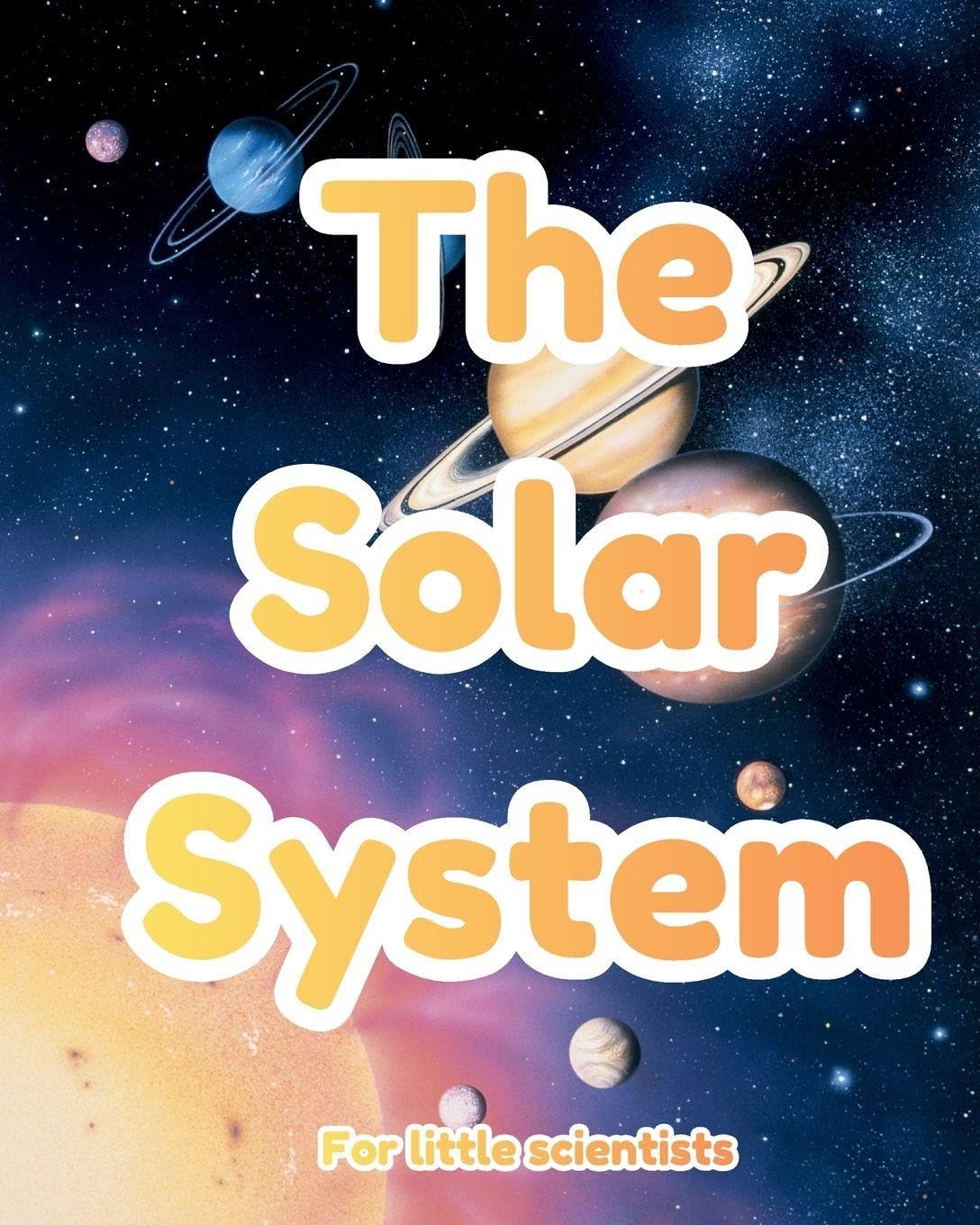 Our Solar System for Early Learners