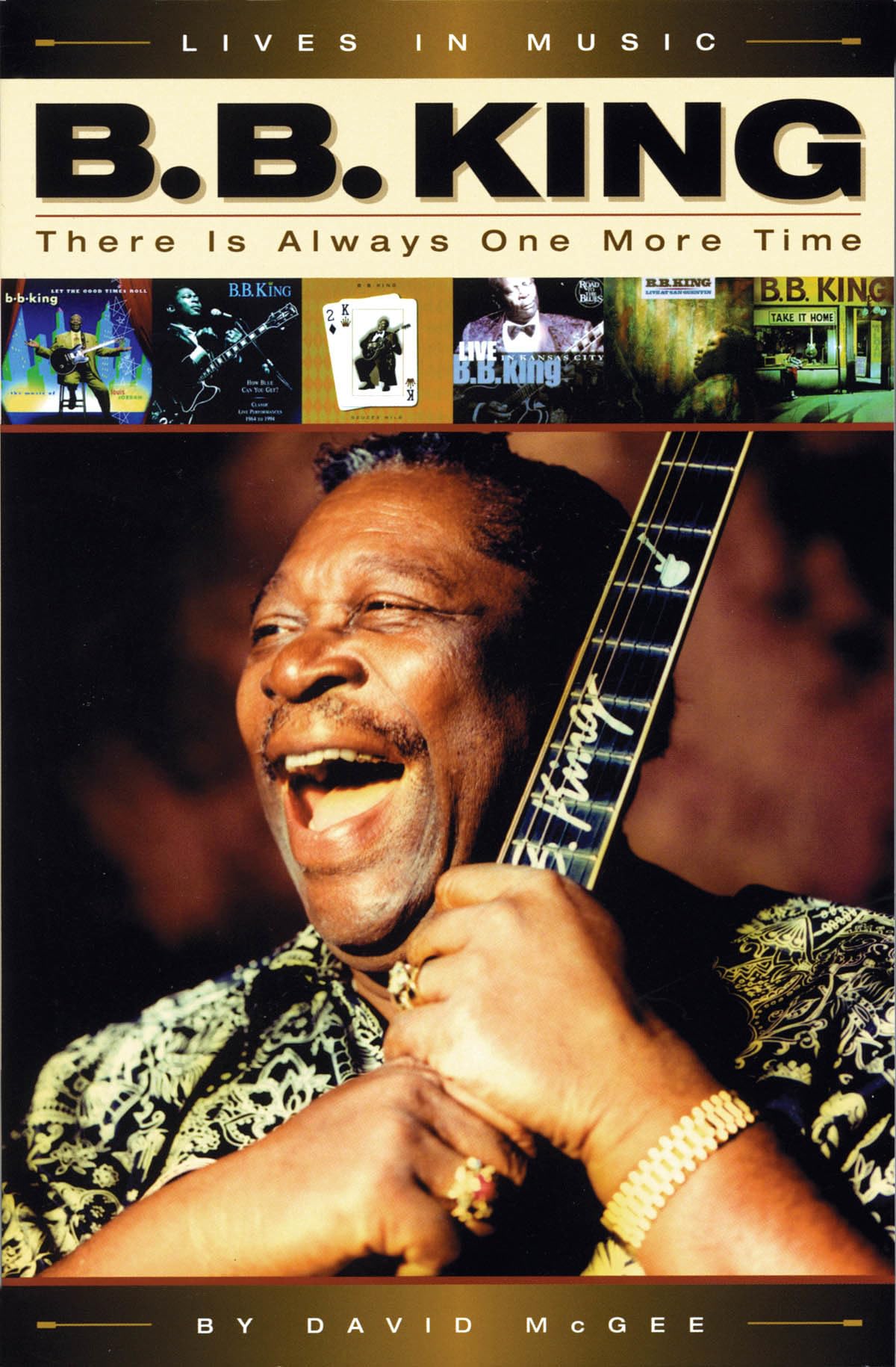 B.B. King: There is Always One More Time (Lives in Music)