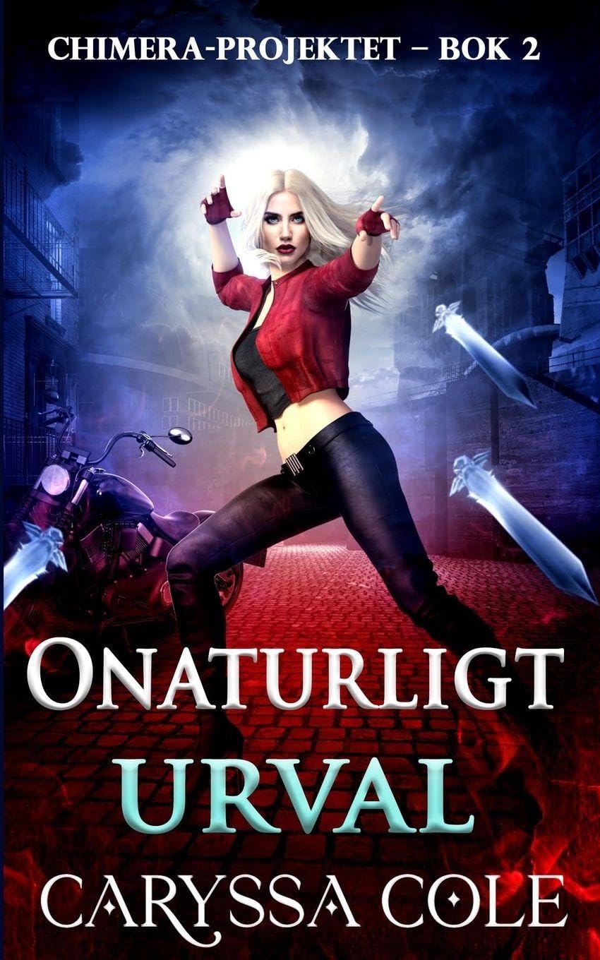 Onaturligt urval: Mörk urban fantasy om jakten på monster - och rädslan att bli ett: 2 (Chimera-Projektet)