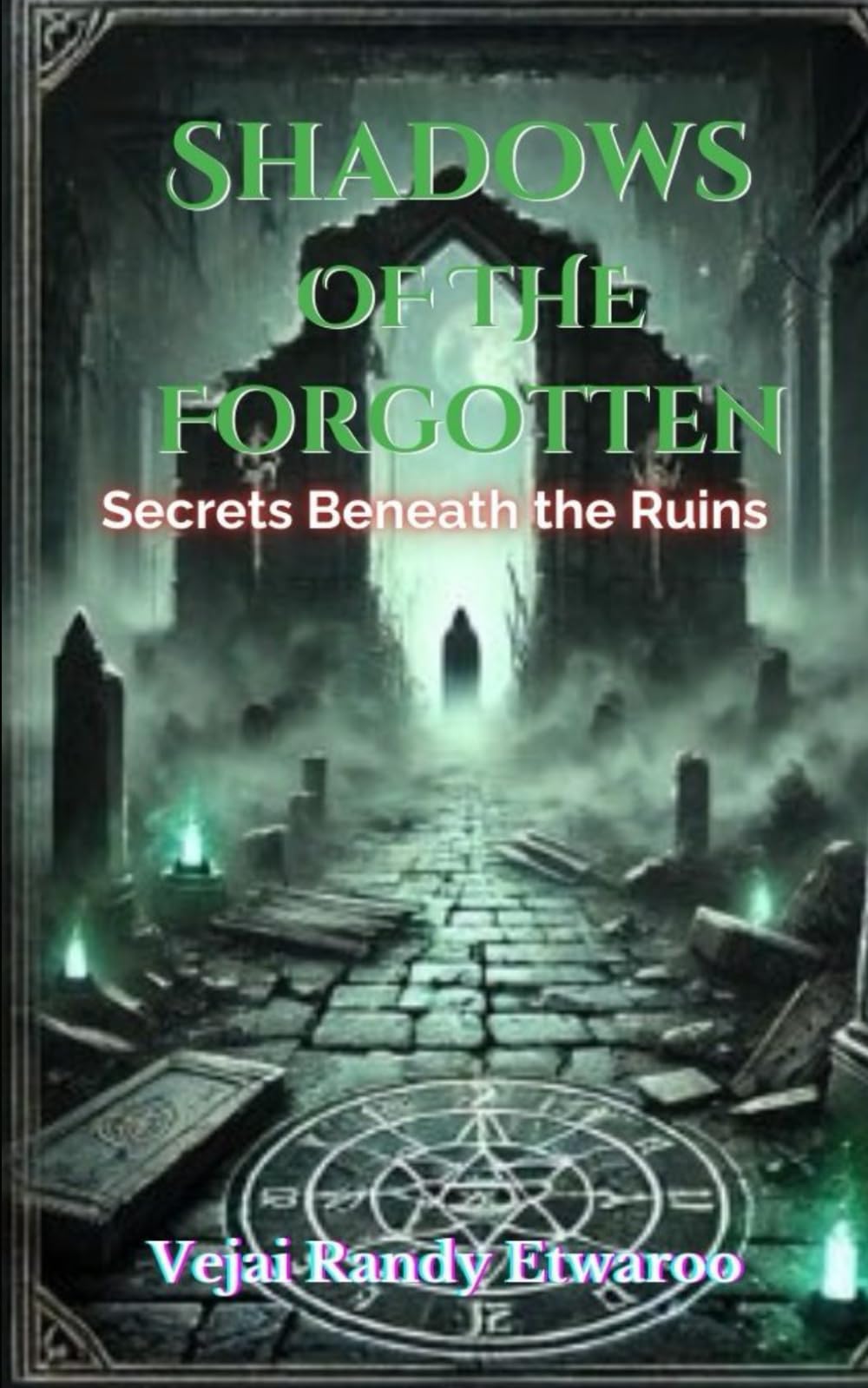 Shadows of the Forgotten: Secrets Beneath the Ruins