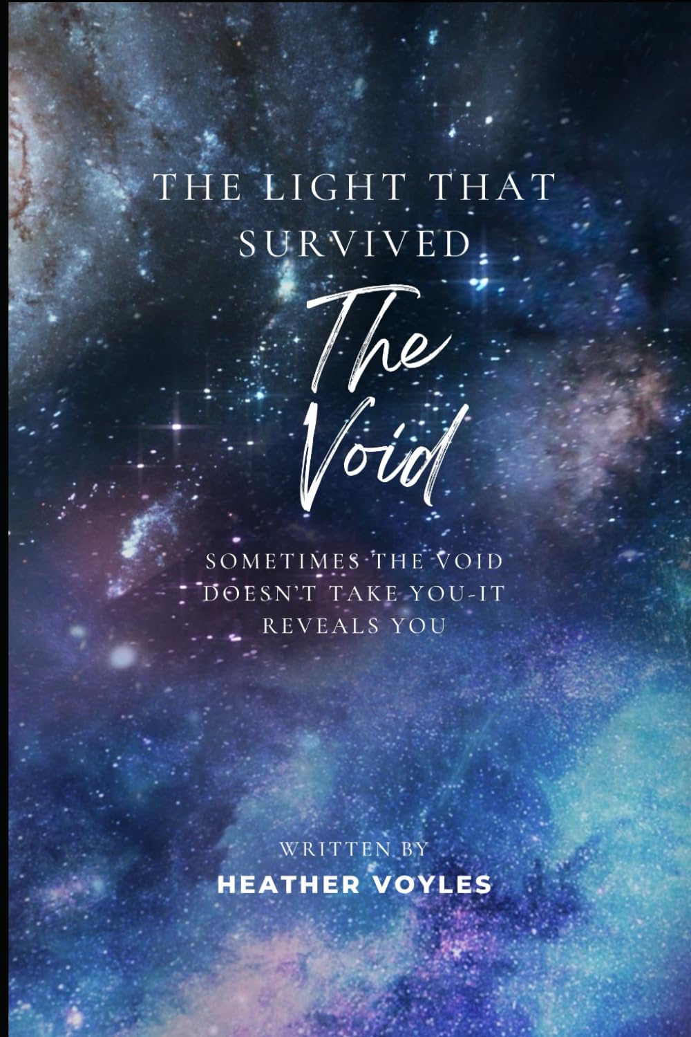 The Light that Survived the Void