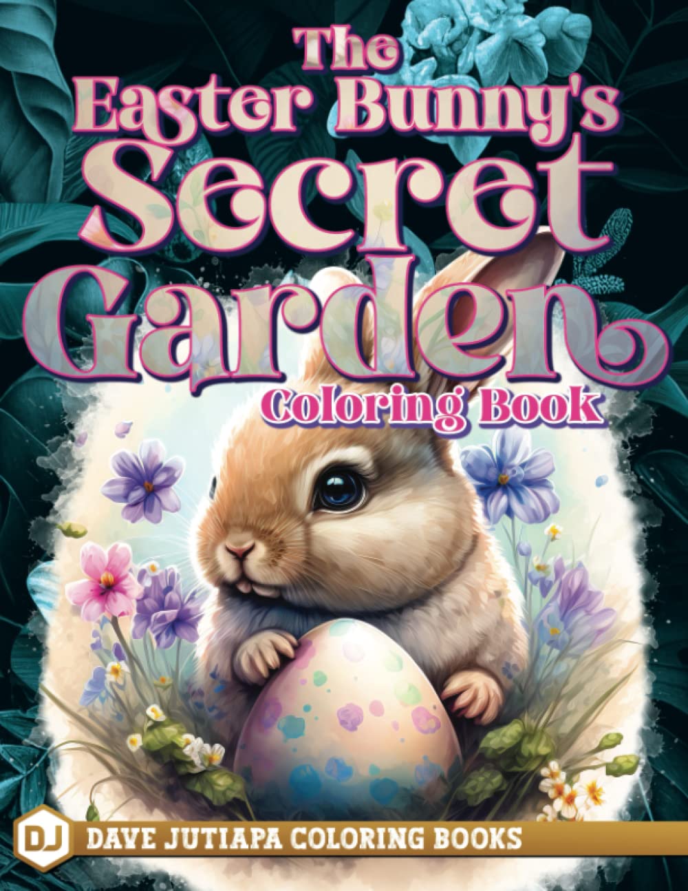 The Easter Bunny's Secret Garden Coloring Book: A Charming Coloring Book Featuring Whimsical Illustrations of Blooming Flowers, Adorable Bunnies, and ... Easter Bunny's Secret Garden Coloring Books)