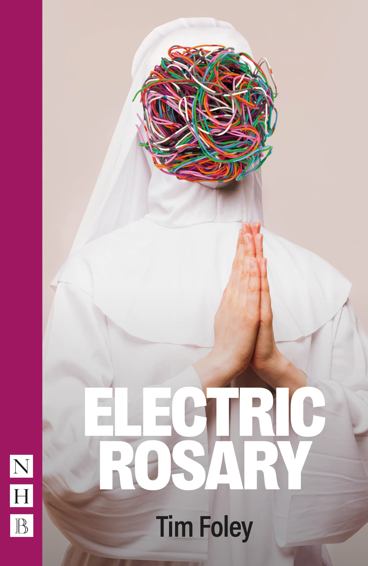 Electric Rosary (NHB Modern Plays). Foley 9781848429376 Fast Free Shipping**