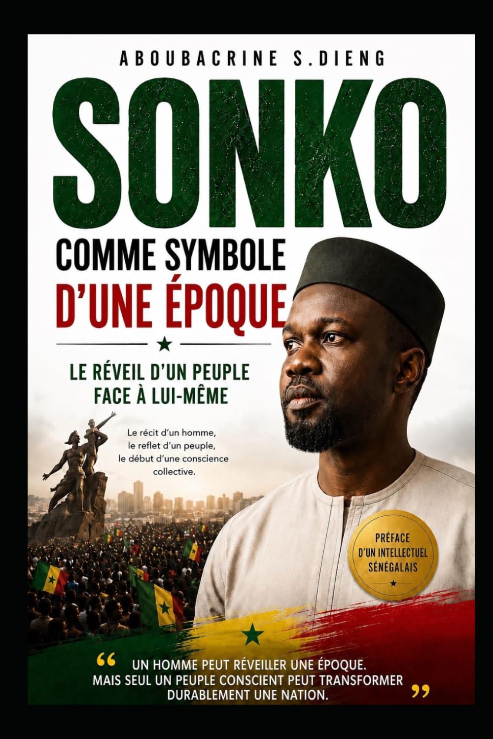 SONKO COMME SYMBOLE D’UNE ÉPOQUE: Le réveil d’un peuple face à lui-même