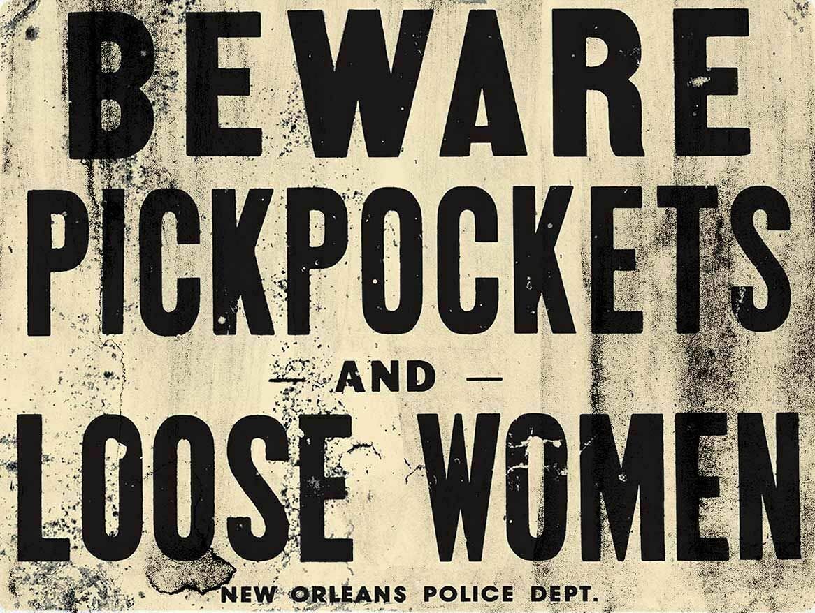 Tin Sign Vintage Chic Art Decoration Poster Beware Pickpockets Loose Women New Orleans for Store Bar Home Cafe Farm Garage or Club 8 X 12 Inch