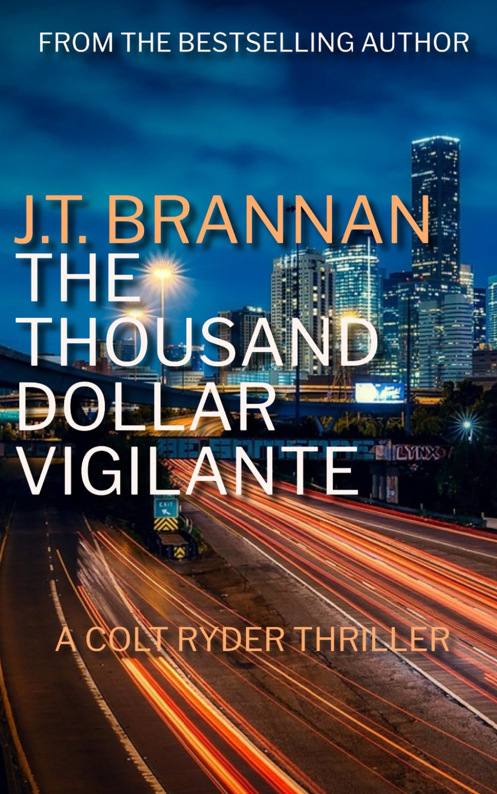 THE THOUSAND DOLLAR VIGILANTE: A Colt Ryder Thriller