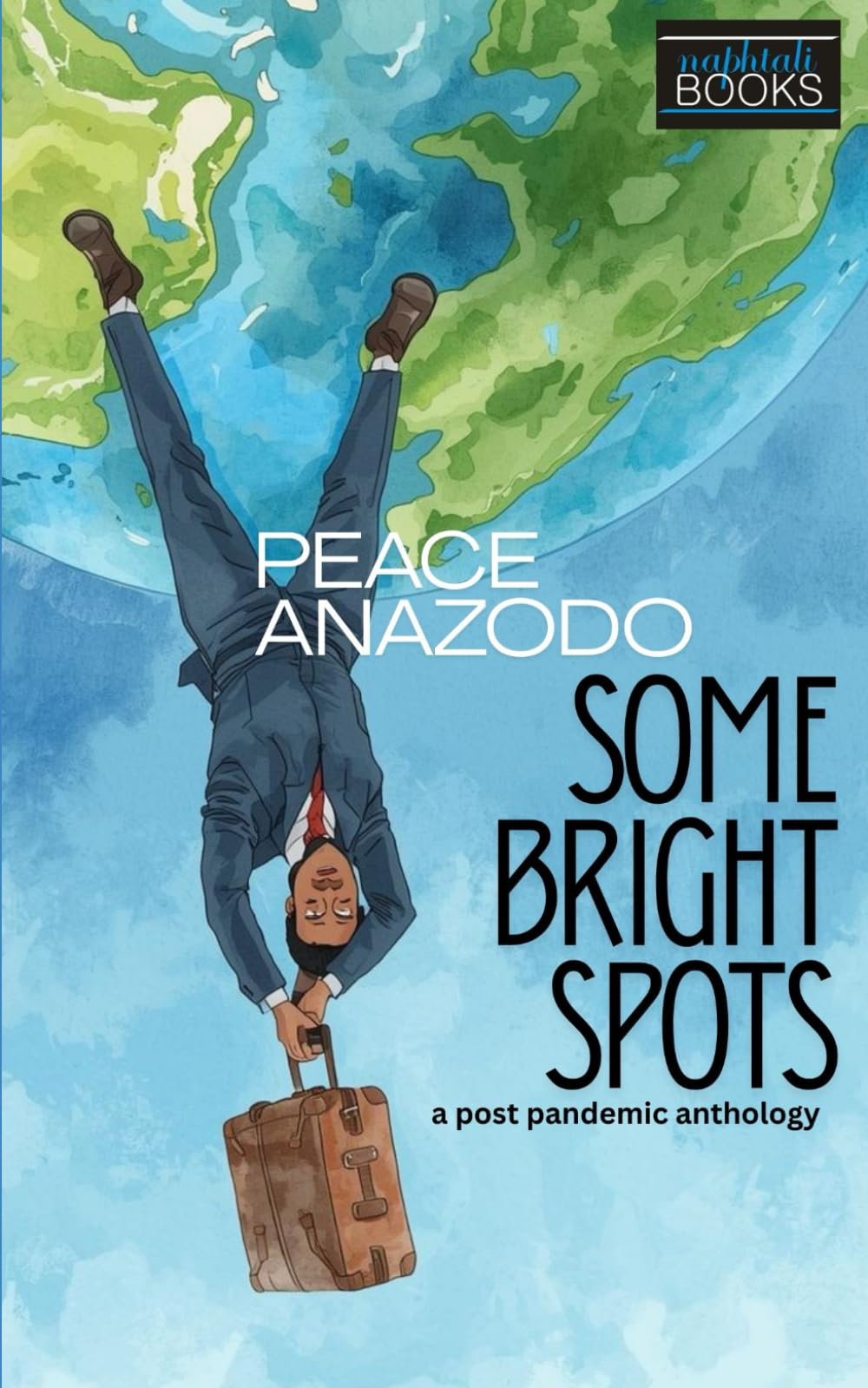 Some Bright Spots: A Post-Pandemic Anthology