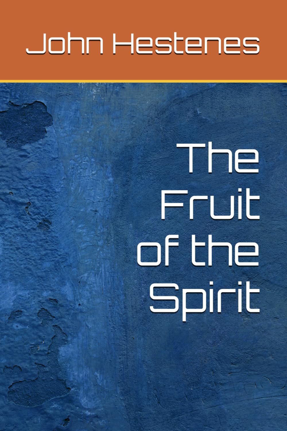 The Fruit of the Spirit (Study Guides in the Bible)