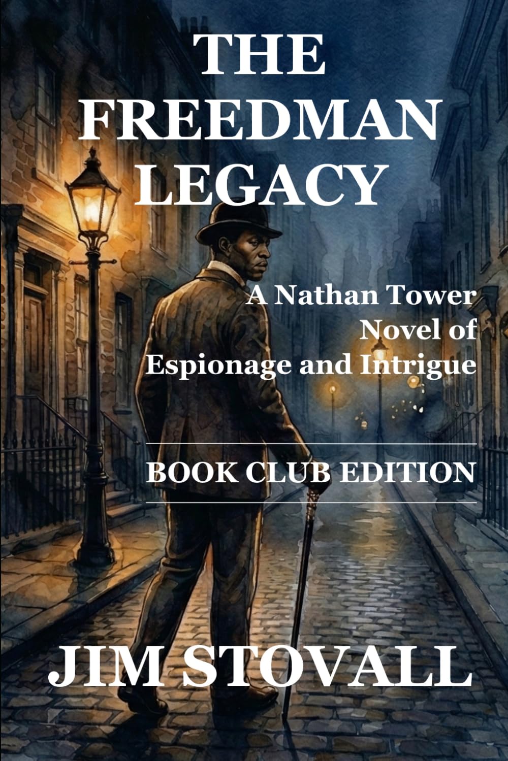 The Freedman Legacy: A Nathan Tower Novel — Book Club Edition (Nathan Tower Novels of Espionage and Intrigue)