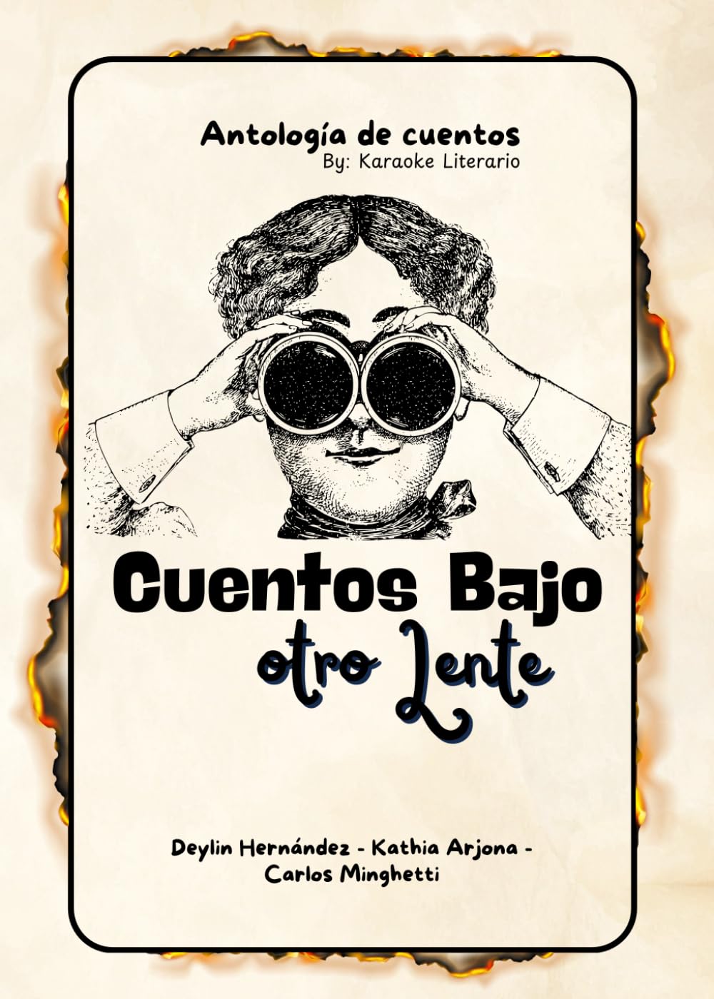 Cuentos Bajo Otro Lente: Antología