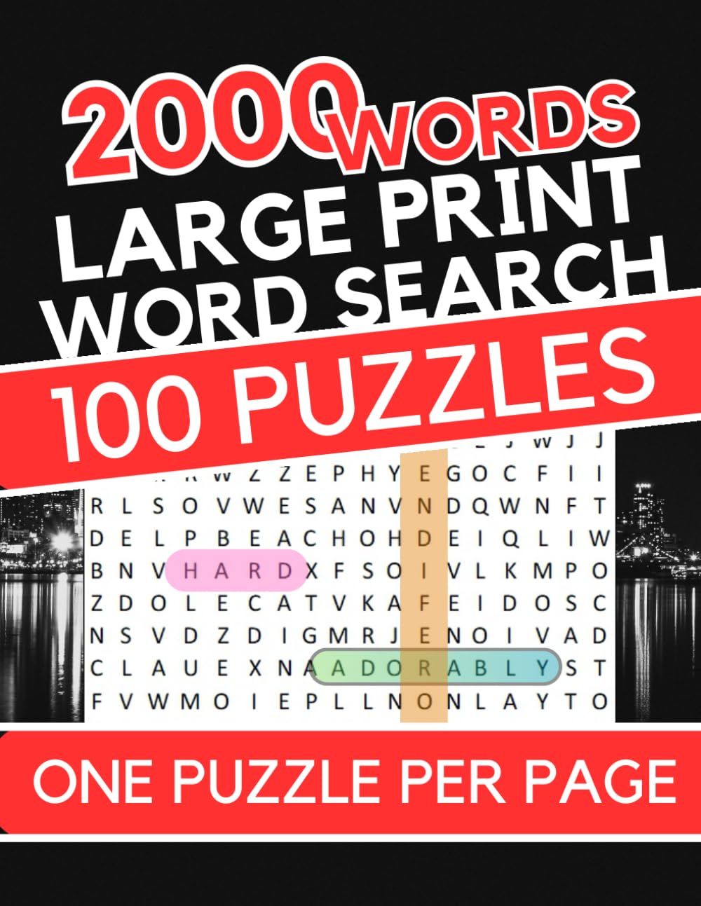 Word Search Book for Adults Large Print Edition with 100 Puzzles and 2000 Unique Assorted Words to Find