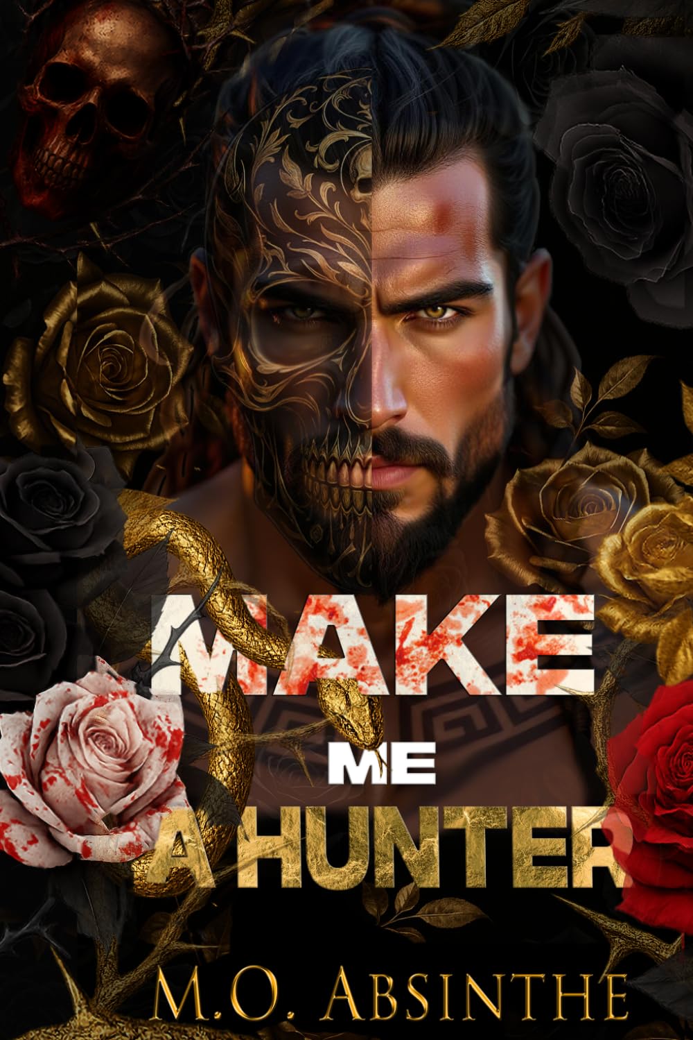 Make Me A Hunter: Morally Black Enemies to Lovers Dark Romance (Book2 of the Make Me Hunt Duet—Dark Gods Series)