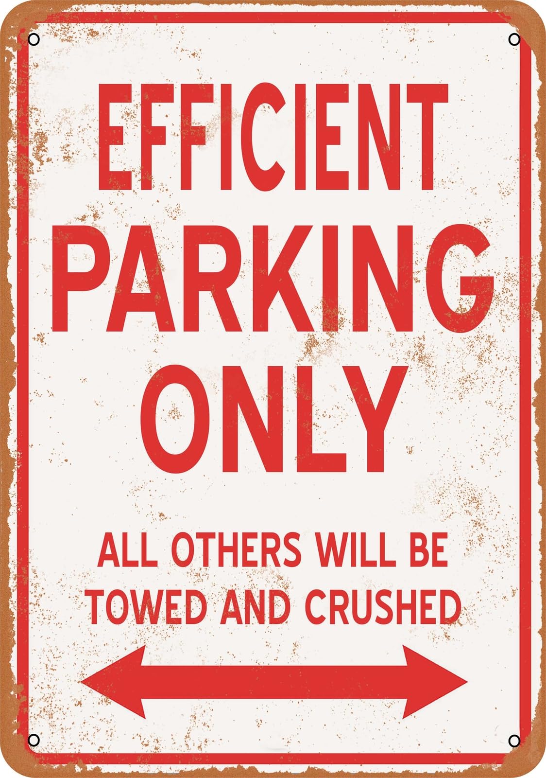 Metal Sign - EFFICIENT PARKING ONLY - Vintage Look home decor