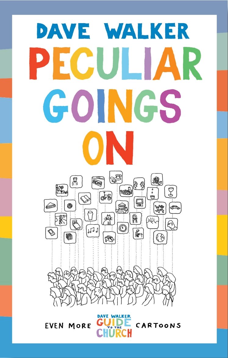 Peculiar Goings On: Even More Dave Walker Guide to the Church... - Walker, Dave