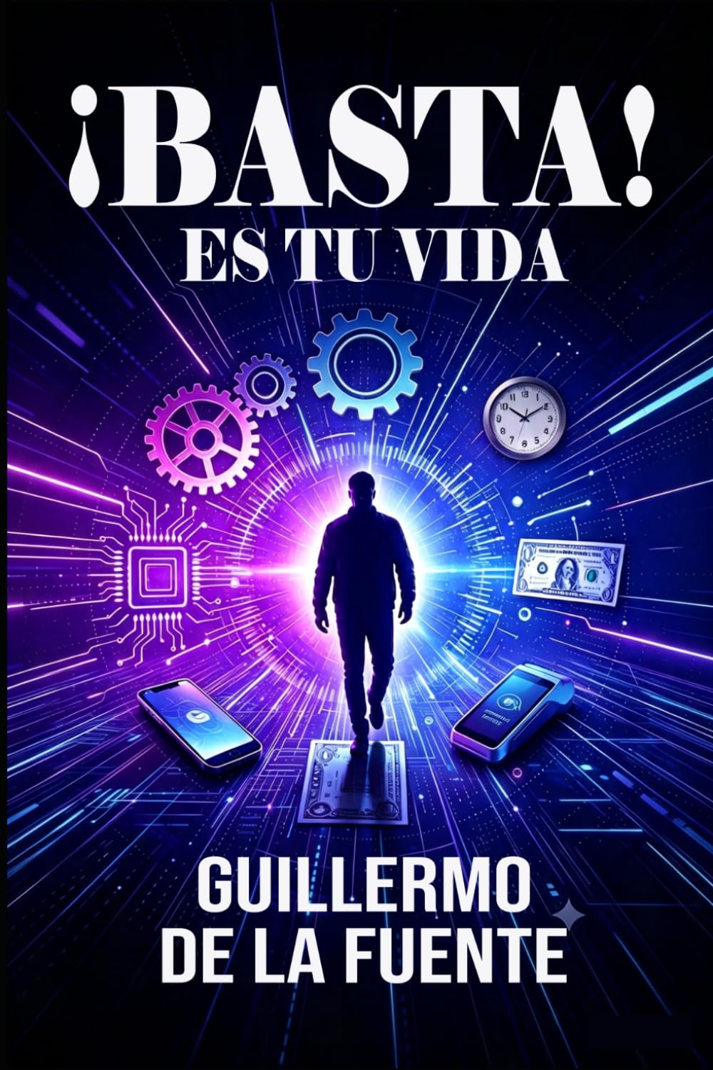 ¡BASTA!, ES TU VIDA: Manual para escapar de la tiranía de la productividad, la adicción a las redes, el consumismo y otras trampas del mundo moderno