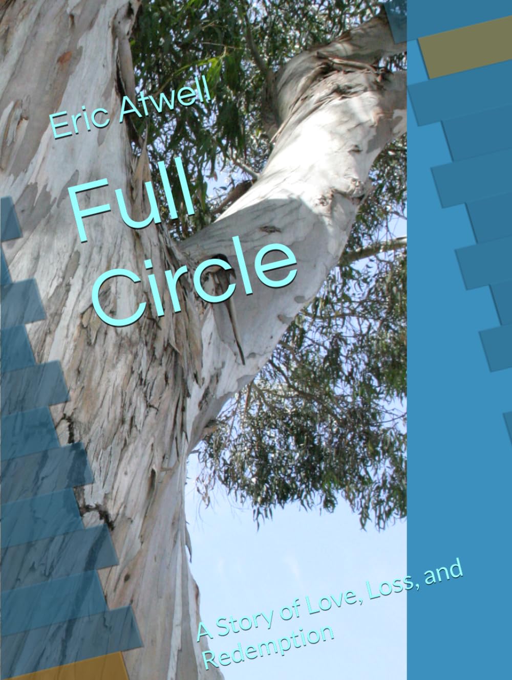 Full Circle: A Story of Love, Loss, and Redemption