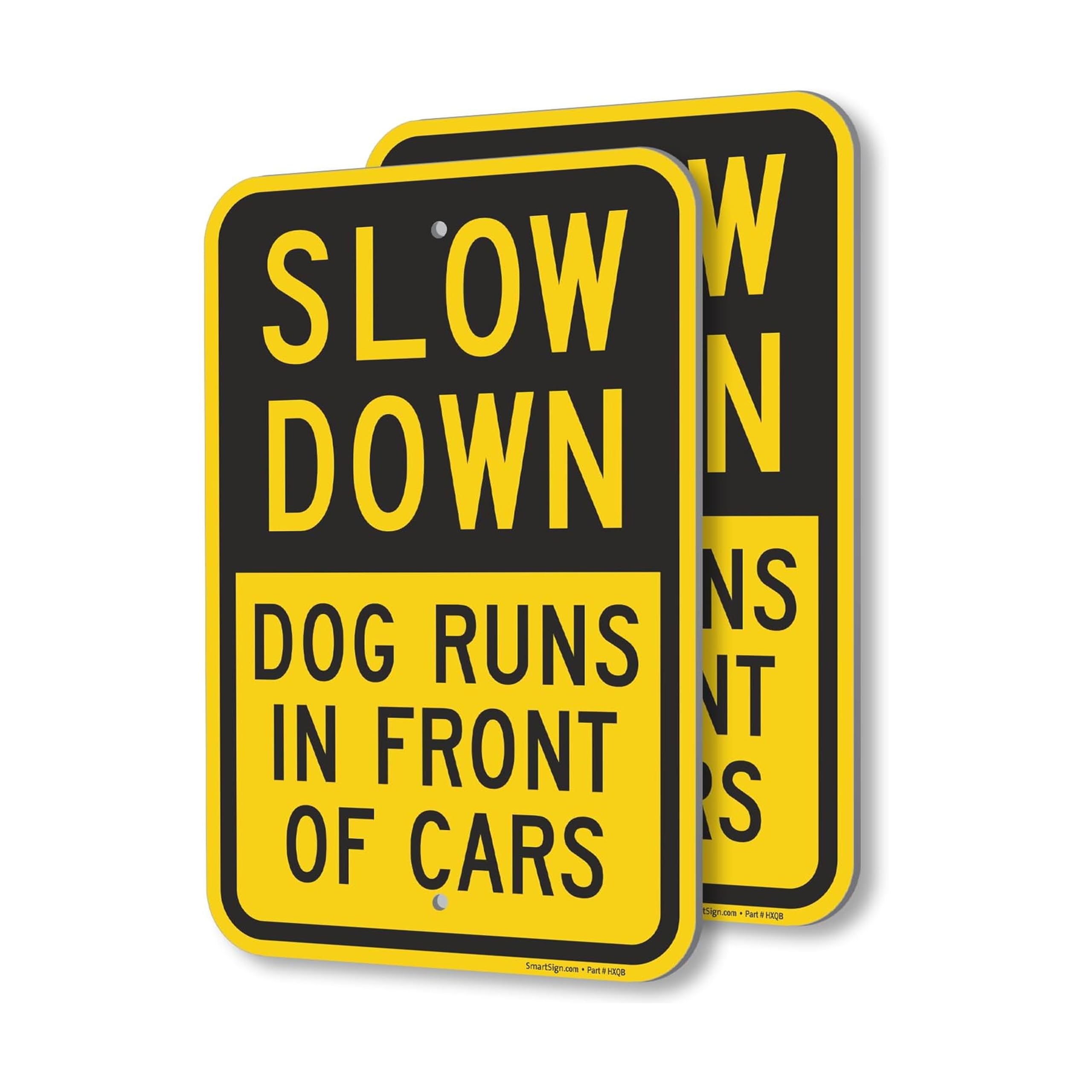 Photo 1 of SmartSign Slow Down Dog Runs In Front of Cars Sign - 2-Pack, 12" x 18", 80 mil Thick Aluminum Composite (ACM), Pre-Drilled Holes, Yellow and Black, Made in USA