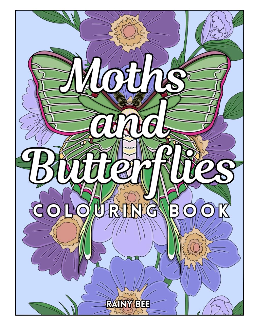 Moths and Butterflies Colouring Book: Nature Inspired Designs for Calm and Creativity