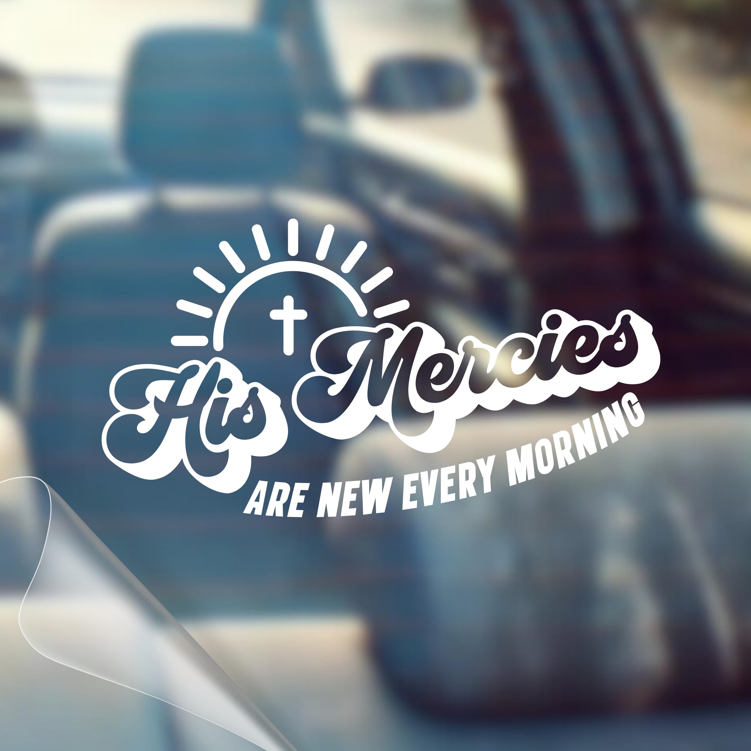 His Mercies are New Every Morning - Christian Jesus Cross Car Vinyl Decal Bumper Sticker for Car, Wall, Window, Vehicle, Weather Resistant, Viral