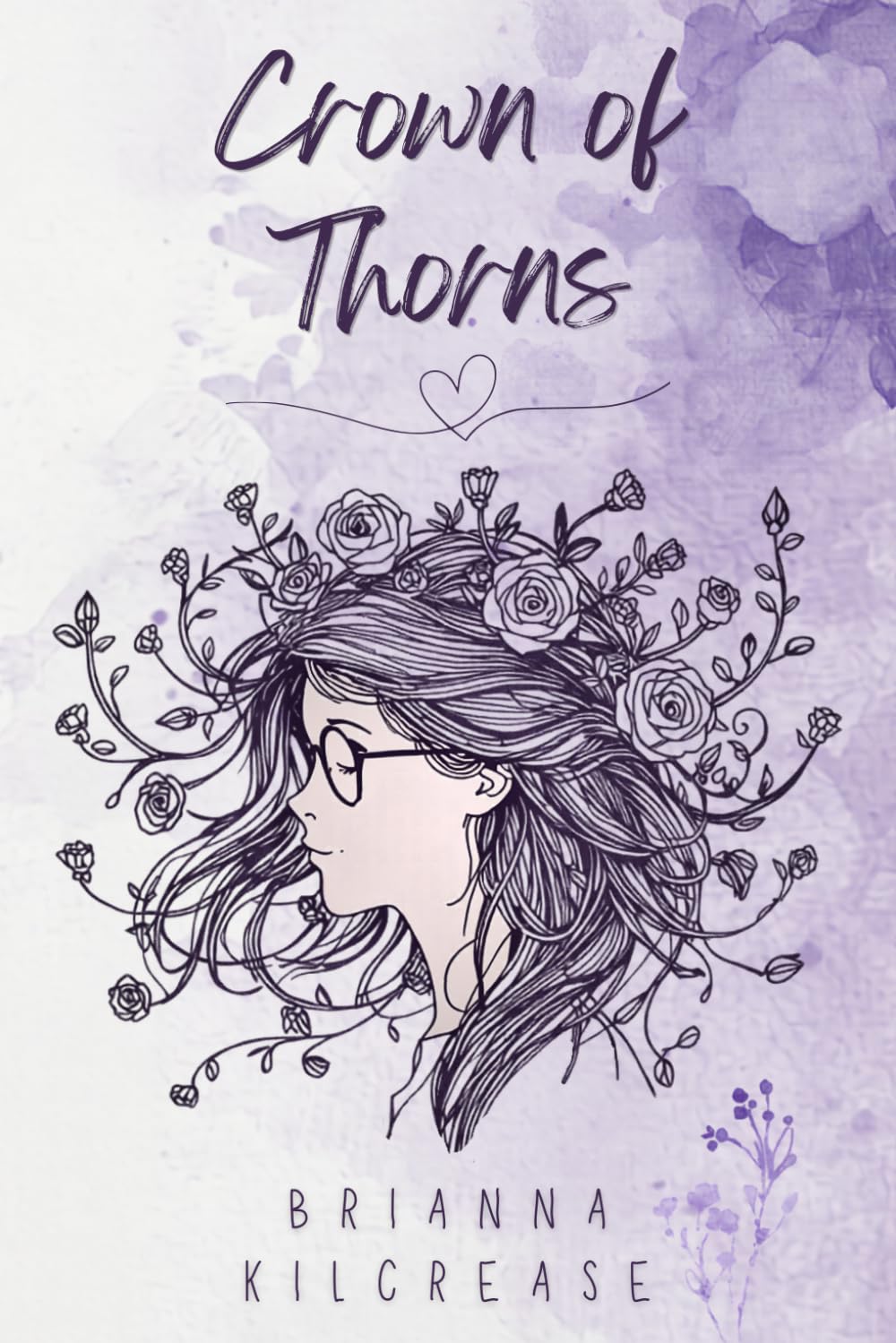 Crown of Thorns: A Poem Collection (A Garden of Petals and Thorns)
