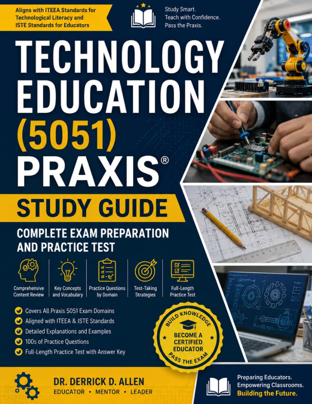Technology Education (5051) Praxis Study Guide: Complete Exam Preparation and Practice Test (Teacher Certification Mastery Series)