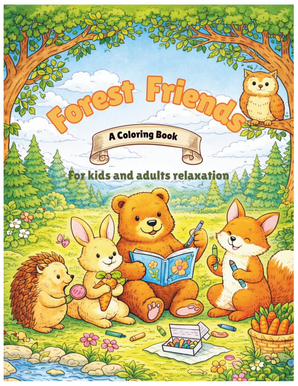 The Day the Forest Took a Break: A Relaxing Coloring Book for Kids and Adults Featuring Peaceful Forest Scenes