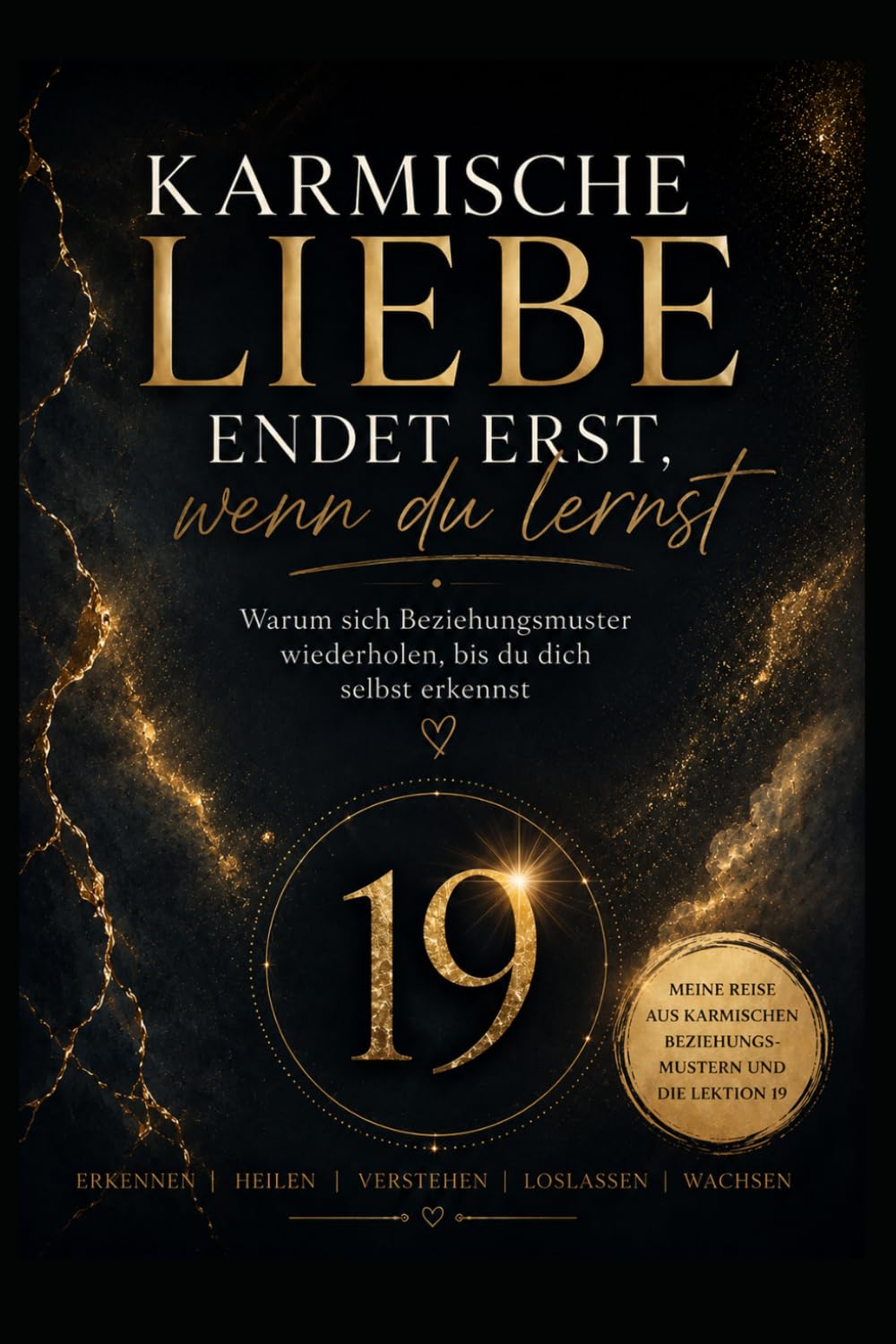 Karmische Liebe endet erst, wenn du lernst: Warum sich Beziehungsmuster wiederholen, bis du dich selbst erkennst