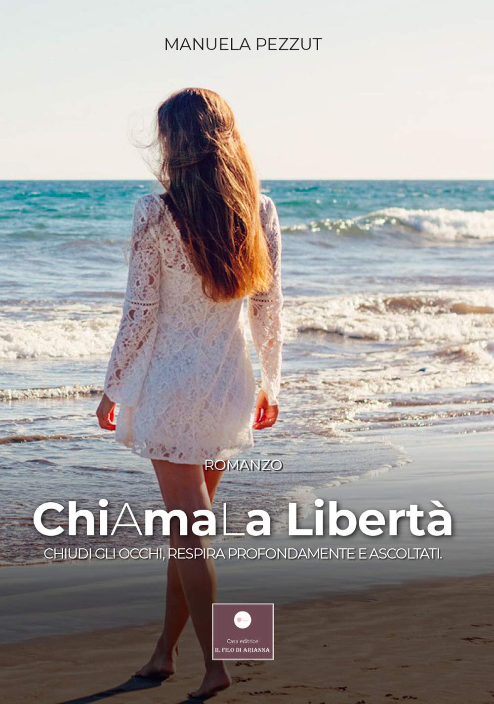 Chiamala Libertà. Chiudi Gli Occhi, Respira Profondamente E Ascoltati - 4