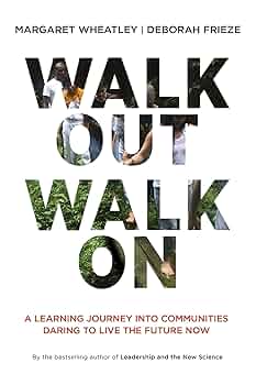 Walk Out Walk On: A Learning Journey into Communities Daring