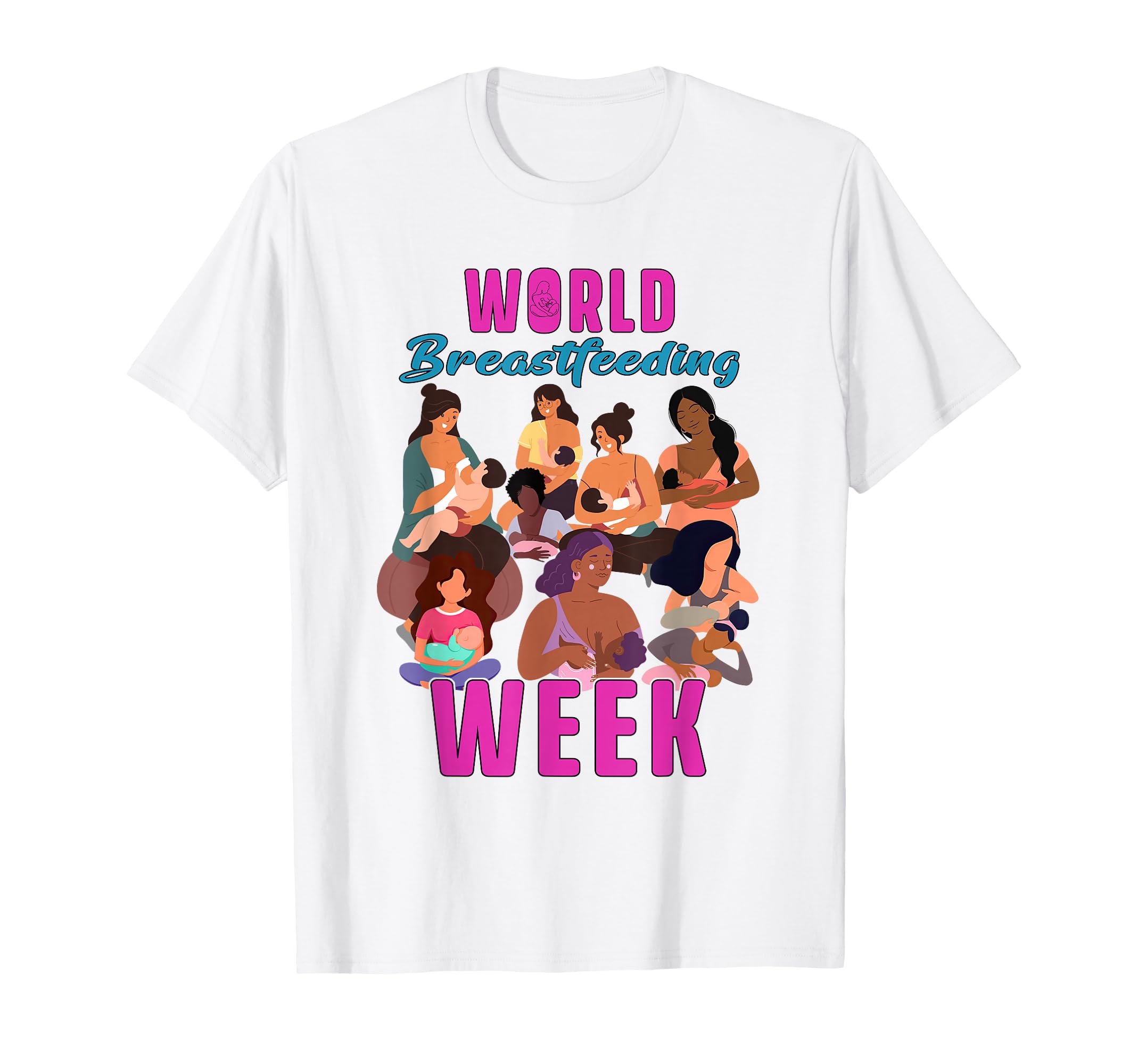 World Breastfeeding Week Breast Milk Awareness Mother Mom T-Shirt