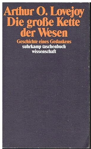 Die große Kette der Wesen: Geschichte eines Gedankens (suhrkamp taschenbuch wissenschaft)