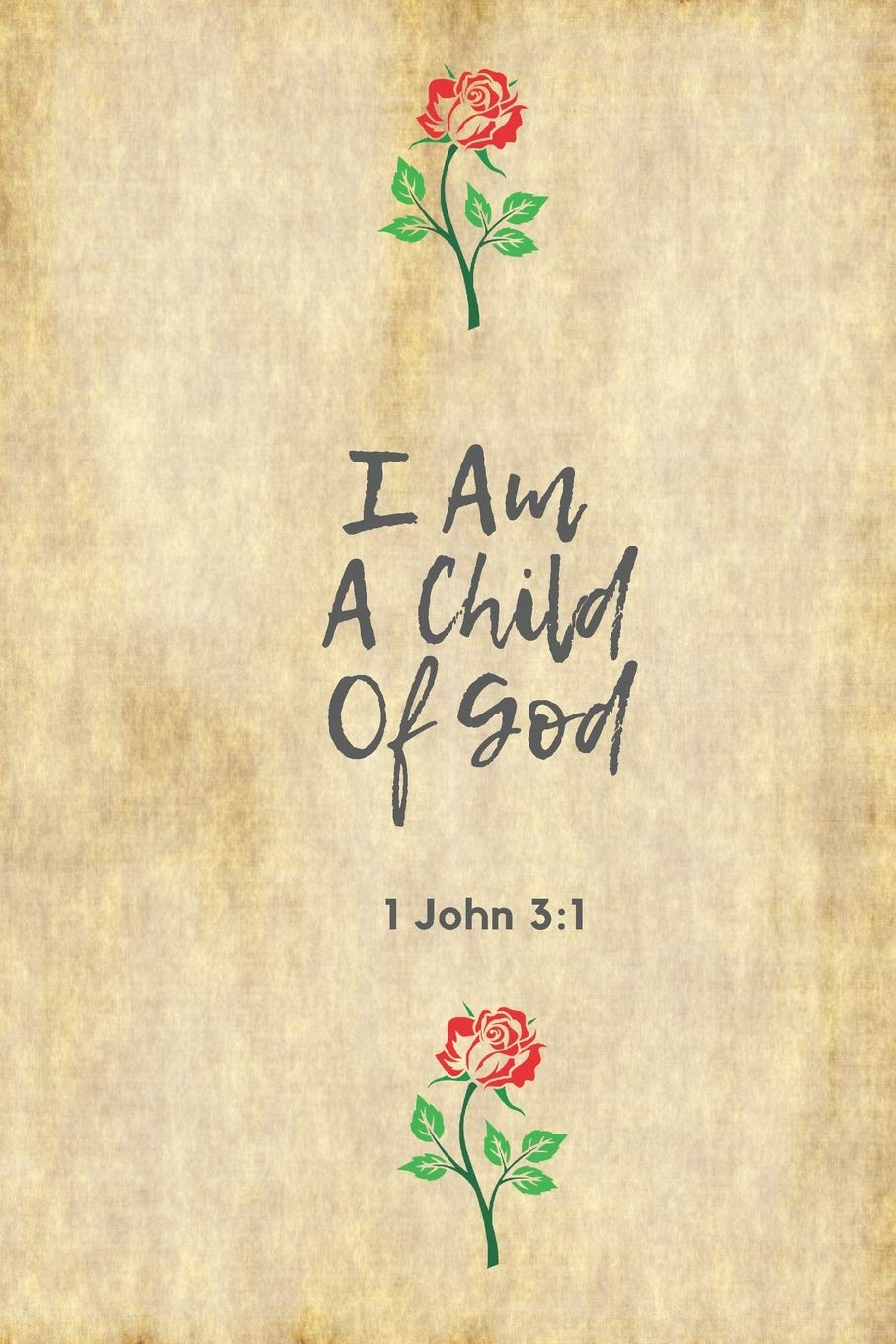 I Am A Child Of God (1 John 3:1): Bible Verse: Perfect Size