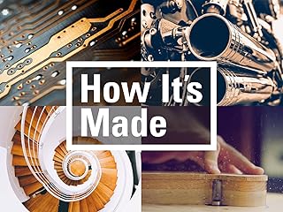 How It's Made
