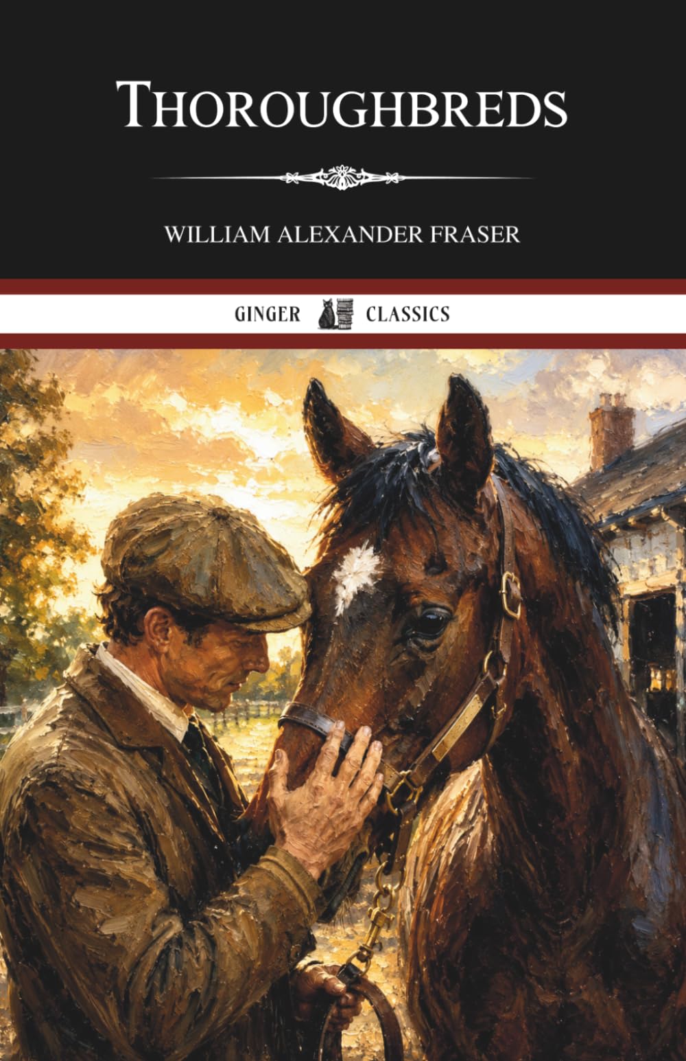 Thoroughbreds: A Classic Horse Racing Novel of Honor and Rivalry