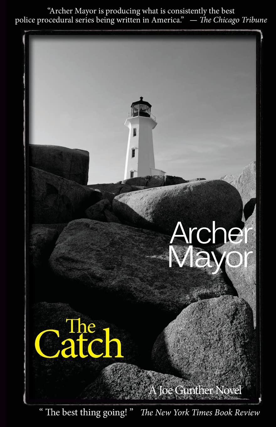 The Catch: A Joe Gunther Novel: 19 (Joe Gunther Mysteries)