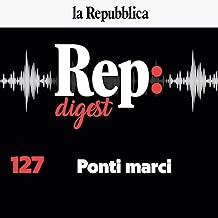 Ponti marci: Rep Digest 127