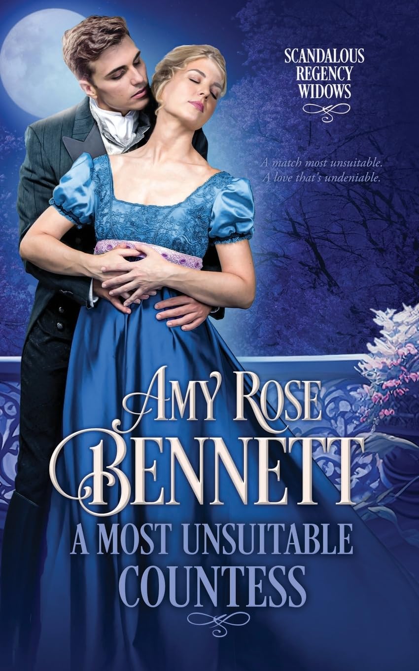 A Most Unsuitable Countess: 3 (Scandalous Regency Widows)