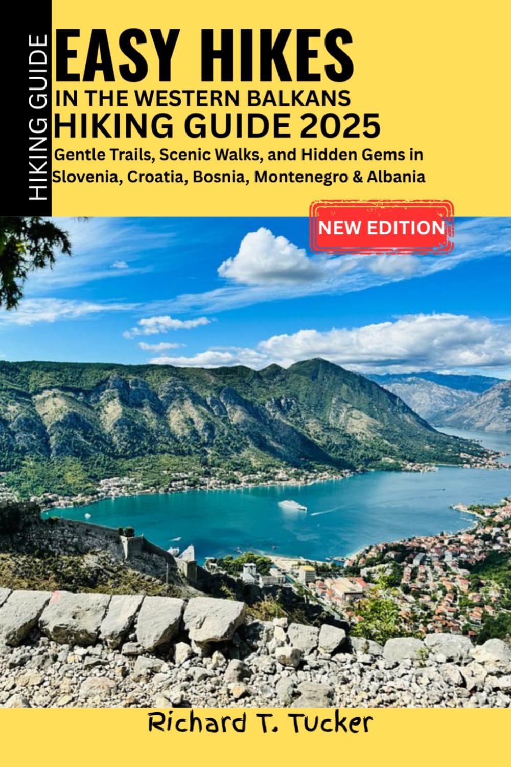 Easy Hikes in the Western Balkans Hiking Guide 2025: Gentle Trails, Scenic Walks, and Hidden Gems in Slovenia, Croatia, Bosnia, Montenegro & Albania