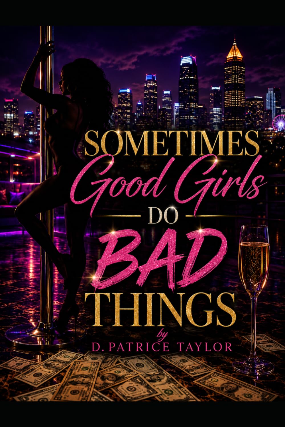 Sometimes Good Girls Do Bad Things