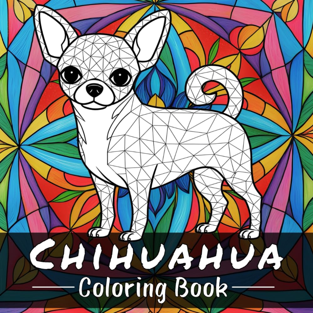 Chihuahua Coloring Book: 50 Relaxing Mandala Style Coloring Pages for Chihuahua Lovers