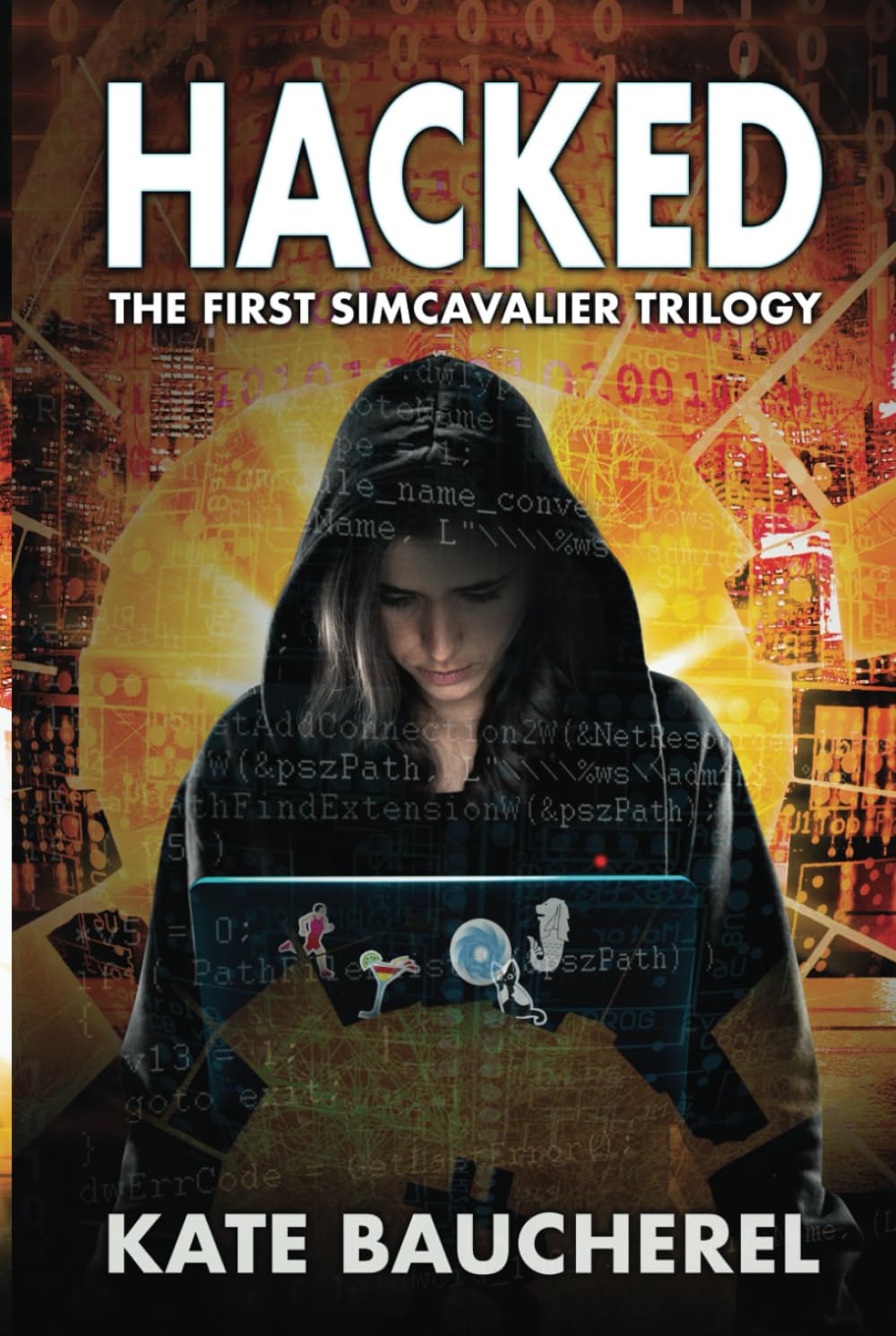 Hacked: The First SimCavalier Trilogy (The SimCavalier Trilogies)