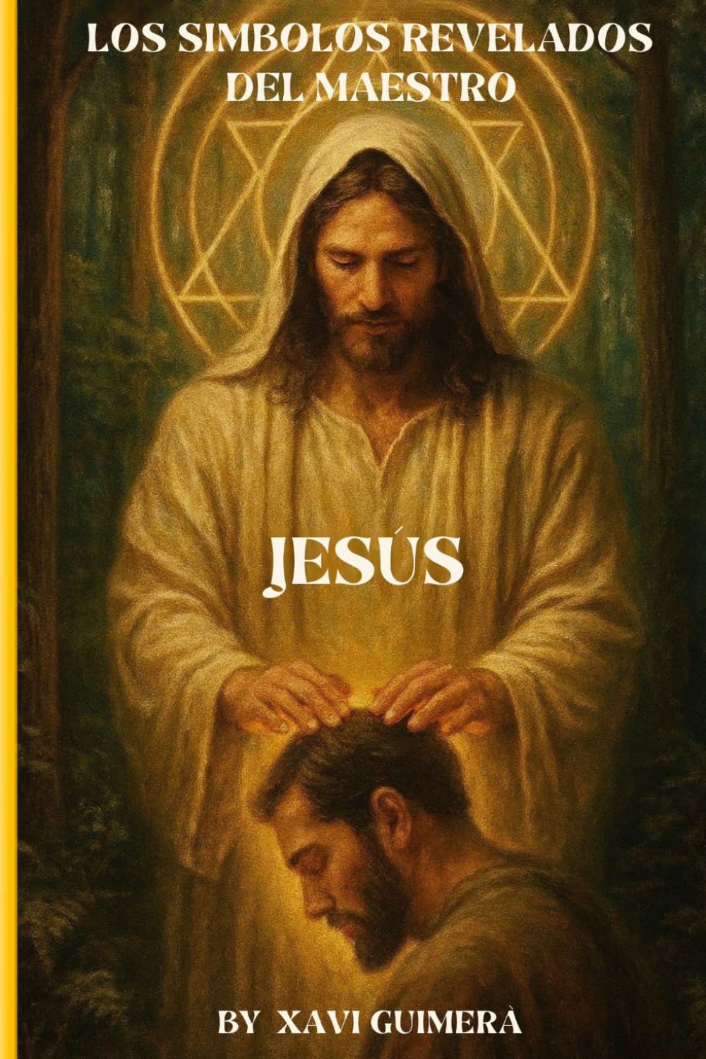 LOS SIMBOLOS REVELADOS DEL MAESTRO JESÚS
